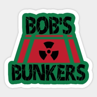 Bob's Bunkers Sticker